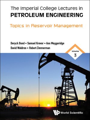 cover image of Imperial College Lectures In Petroleum Engineering, The--Volume 3